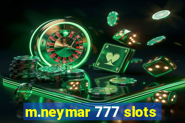 m.neymar 777 slots